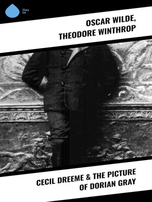 cover image of Cecil Dreeme & the Picture of Dorian Gray